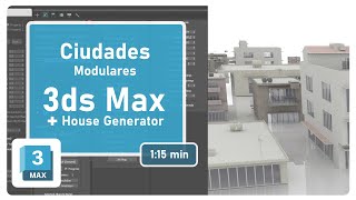 Crea CIUDADES en 3DS MAX con HOUSE GENERATOR ( Script Gratuito ).