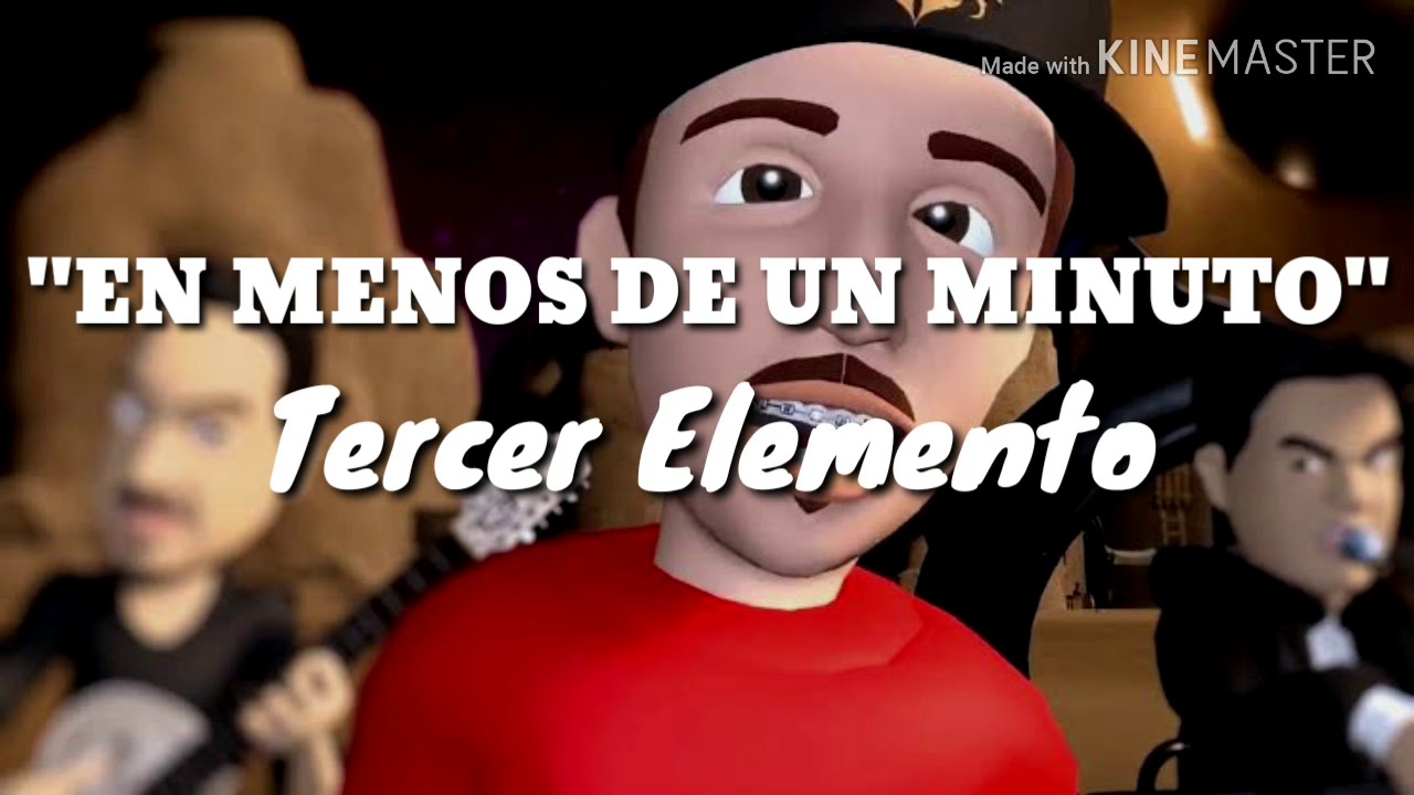 "EN MENOS DE UN MINUTO"-Tercer Elemento (Letra) - YouTube