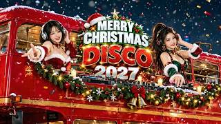 🎅100 Timeless Christmas Songs -MEDLEY NONSTOP DISCO - CHRISTMAS SONGS 2027