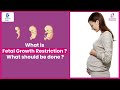 Fetal Growth Restriction | IUGR Treatment- Dr.Sushma Dikhit at Cloudnine Hospitals|Doctors