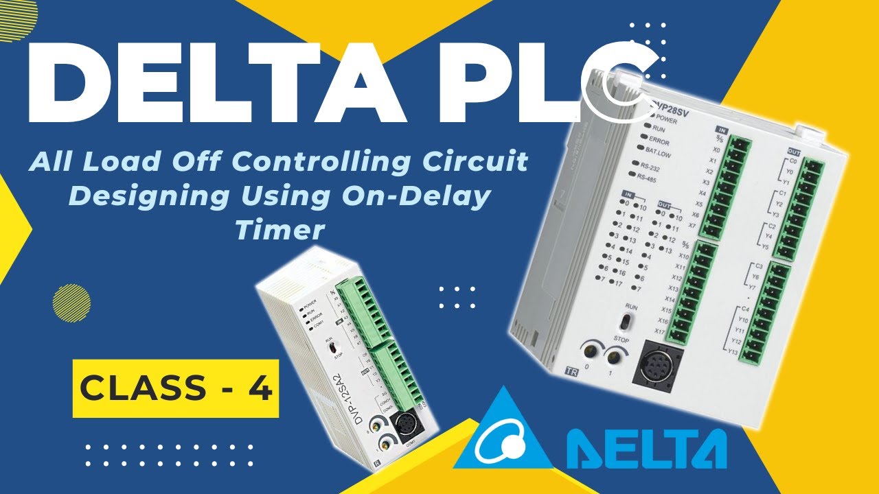 Delta PLC All Load Off Controlling Circuit Designing Using On-Delay ...