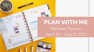 Plan With Me ** Wellness Planner ** April 26 - May 2, 2021