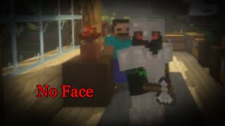 Minecraft Creepypasta: No Face