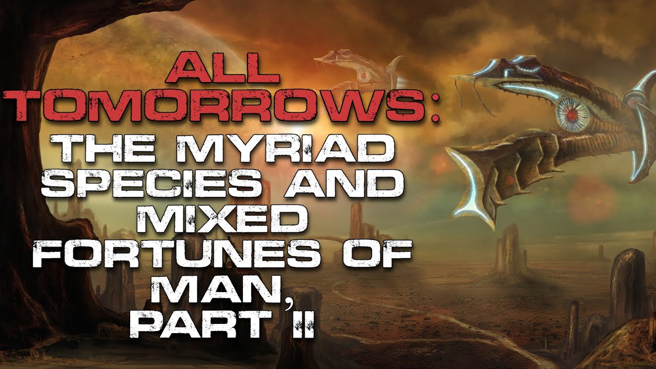 Sci Fi Audiobook All Tomorrows The Future Of Humanity Part 2 YouTube Sci fi audiobook all tomorrows the future of humanity part 2 youtube