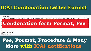 ICAI Condonation Fee, Format and Many more information with ICAI Notifications