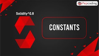 Constants | Blockchain | Solidity ^0.8 in Hindi