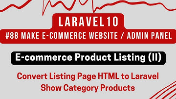 Laravel 10 Tutorial | E-commerce Product Listing (II) | Convert Listing Page HTML to Laravel #88