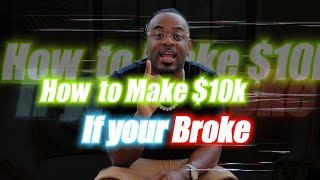 Celebrity HOW TO MAKE YOUR FIRST $10K ONLINE FAST, IF YOU'RE BROKE! Wealth