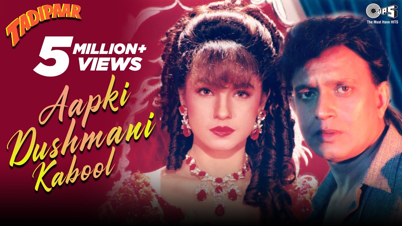 Aapki Dushmani Kabool Jhankar   Tadipaar  Kumar Sanu  90s Evergreen Hits Hindi Songs