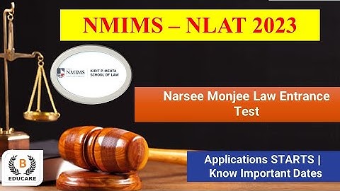 NLAT 2023 Application Form | NMIMS Mumbai Law Application Forms 2023 | Narsee Monjee 2023 Law Forms