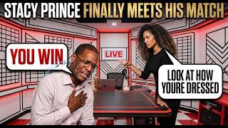 STACY PRINCE FINALLY MEETS HIS MATCH!!