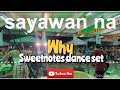 SWEETNOTES DANCE MIX - MAPAPASAYAW KAHIT SINO #ctto