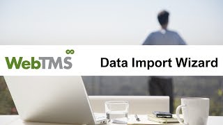Famous WebTMS Webinar: Data Import Wizard Profile