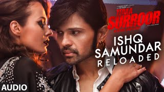 Ishq Samundar Reloaded Video Song Teraa Surroor Himesh Reshammiya, Farah Karimaee Review