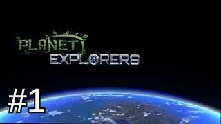 Planet Explorers Ep.1- Alien World