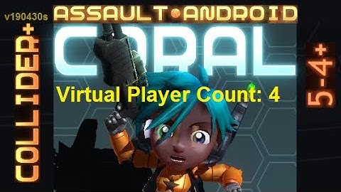 Assault Android Cactus: Coral vs. (VPC4) Collider+ S+