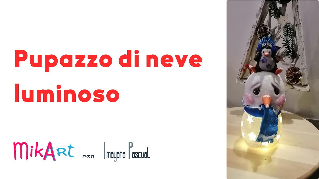 Pupazzo di neve luminoso - Live Tutorial - YouTube