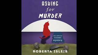 Asking for Murder by Roberta Isleib | Full Audiobook
