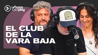 "Que el colectivo pare", "que me conteste los mensajes", "encontrar un baño": CLUB DE LA VARA BAJA