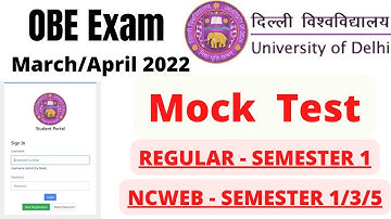 OBE DEMO 2022 | March/April 2022 | University of Delhi, Regular | NCWEB | SOL, OPEN BOOK EXAM.