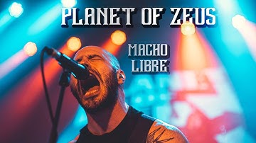 Planet Of Zeus - Macho Libre