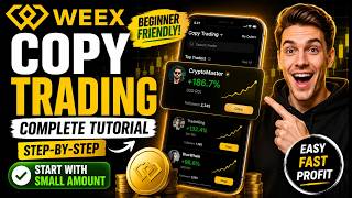 WEEX Copy Trading Tutorial 2026 | Complete Beginner's Guide (Start with a Small Amount)