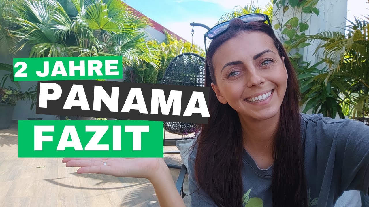 Steuerflucht nach Panama?! Fazit nach 2 Jahren Auswandern aus Deutschland!