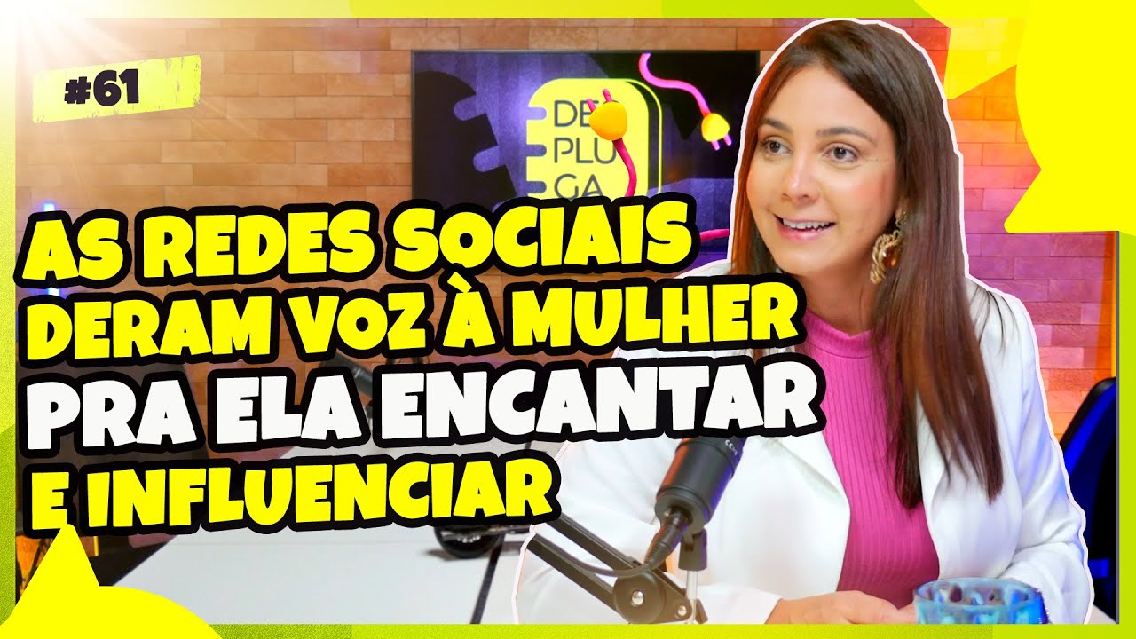 As Redes Sociais Deram Voz à Mulher  – Despluga #61