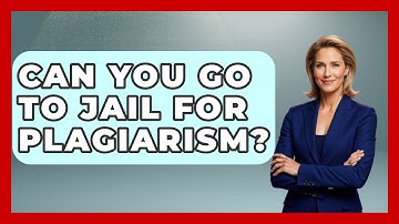 Can You Go To Jail For Plagiarism? - The Language Library