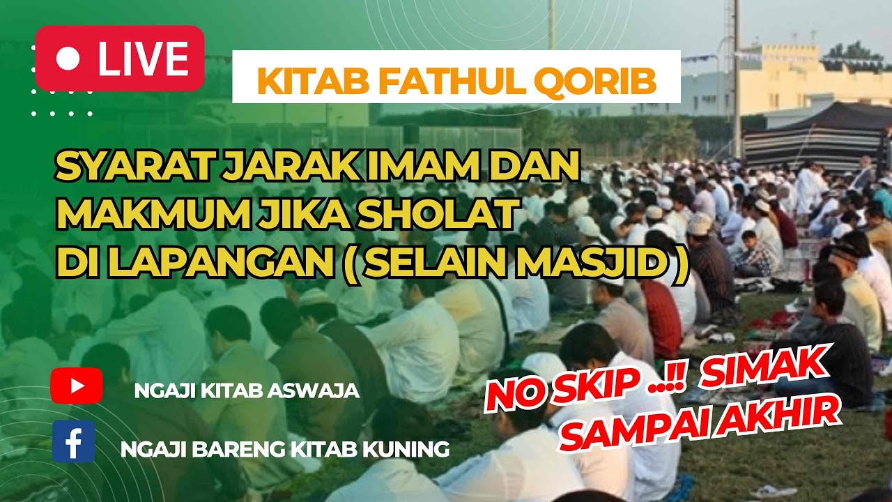 SYARAT SAH JARAK IMAM DAN MAKMUM JIKA SHOLAT DI LAPANGAN / SELAIN MASJID