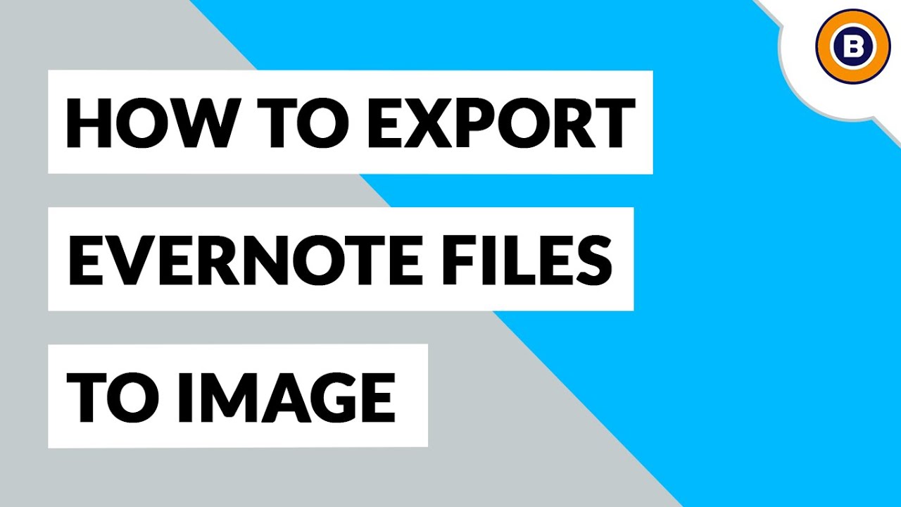 How to Convert Evernote to Image | Save Evernote Note as Image File Format
