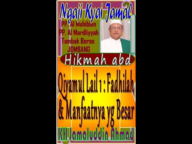 Qiyamul Lail 1, Fadhilah & Manfaatnya yg Besar, KH Jamaluddin Ahmad class=