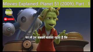 Movies Explained Planet 51 2009, Part - 1