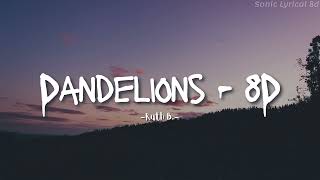 Dandelions  8d  Ruth B  8d Song  8d  dandelions ruthb   viral