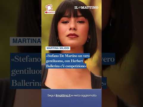 Video Martina Miliddi: «Stefano De Martino un vero gentiluomo. Dopo Amici non ho lavorato per un anno»
