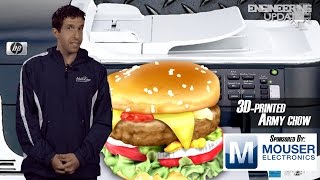 Engineering Update 72: 3D-printed Army chow