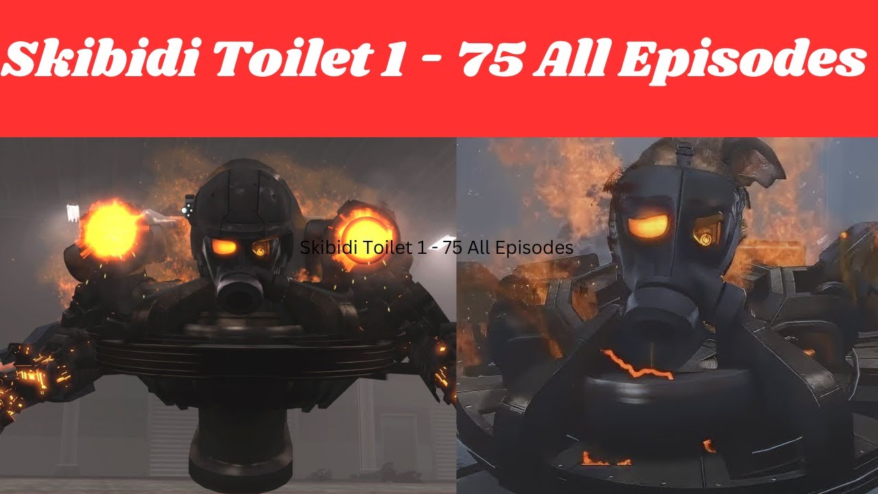Prometheus Skibidi Toilet Skibidi Toilet 1 - 75 All Episodes - YouTube