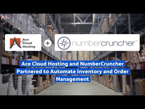 Ace Cloud Hosting and NumberCruncher Partner to Automate Inventory and Order Management