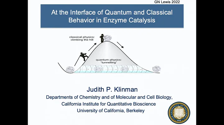Judith Klinman, 2022 G.N. Lewis Lecture