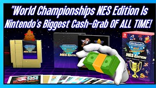 World Championships Nes Edition For Switch Is Nintendo's BIGGEST  Cash-Grab Of All Time!