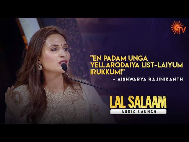 Aishwarya Rajinikanth Speech | Lal Salaam Audio Launch | Superstar Rajinikanth | Sun TV class=