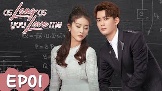 As Long as You Love Me | EP01 | Strim Percuma di WeTV | Dylan Xiong, Lai Yumeng, Dong Li | ENG SUB