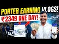Porter Delivery Earning Reality 2026: ₹2349 One Day Earning Vlog! #ssushilvlogs