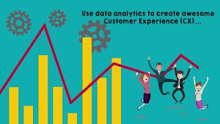 Use Data Analytics to create awesome Customer Experience (CX) ...