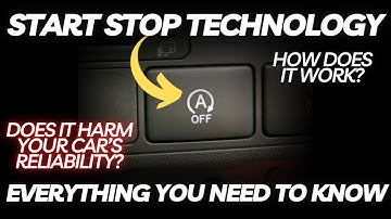 How Does Start Stop Technology Work in Modern Cars? Everything You Need to Know