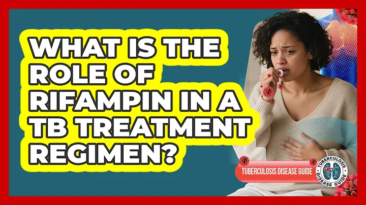 What Is The Role Of Rifampin In A TB Treatment Regimen? - Tuberculosis Disease Guide