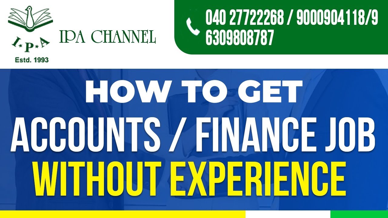 How to Get Accounts/Finance Job without Experience by DB Prakash,Director ,I P A