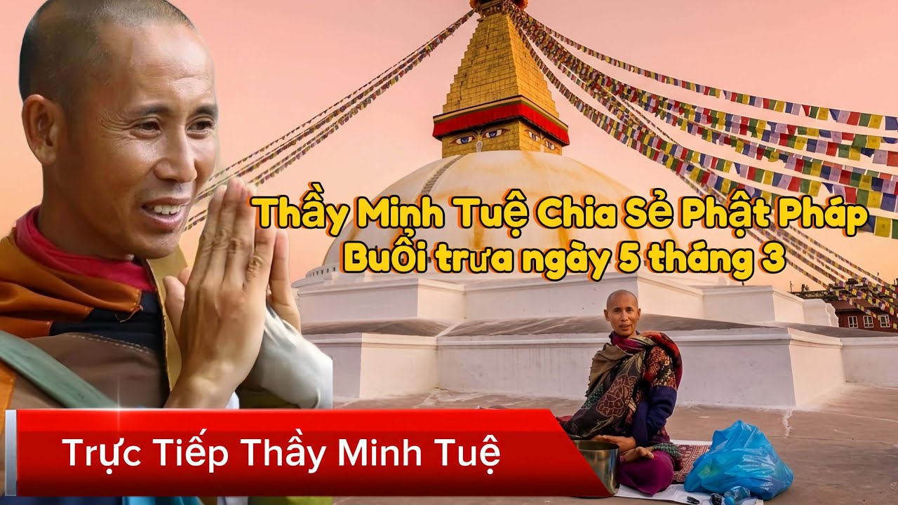 Trực tiếp Thầy Minh Tuệ chia sẻ Phật Pháp buổi trưa