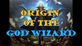 Origin of the God Wizard