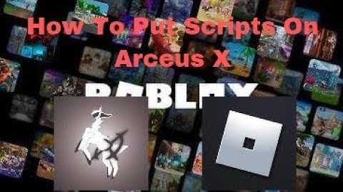 How To Put Scripts On Arceus X|RapidTarsier